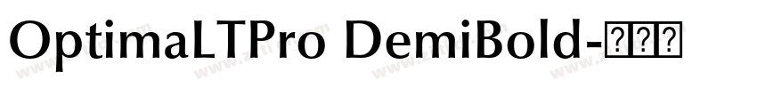 OptimaLTPro DemiBold字体转换 OptimaLTPro DemiBold字体转换